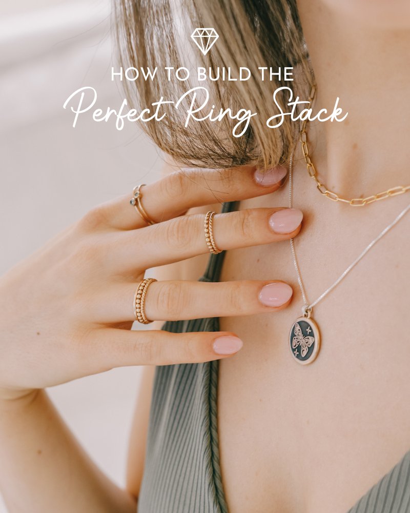 Style Series: How to Build the Perfect Ring Stack